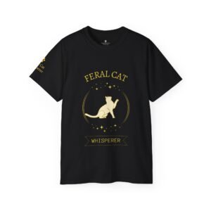 🖤 Custom Feral Cat Whisperer Tee – Unisex Ultra Cotton Tribute