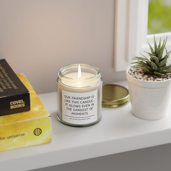 Our Friendship is Like This Candle It Glows Even in the Darkest of Moments Scented Coconut Apricot Wax Candle (4oz 9oz) - Image 31