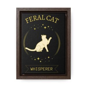 🐾 Feral Cat Whisperer Vertical Canvas Wall Art – Gold Tribute Edition | Gallery Wrap | Walnut or Black Frame