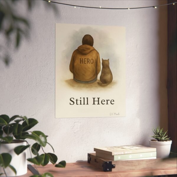Emotional Matte Vertical Posters, Uplifting Art Prints, Inspirational Home Decor, Cat Lover Gift, Cozy Wall Art, 'Still Here' Design - Image 21