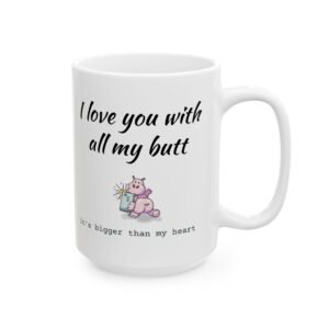 Funny I Love You Ceramic Mug - Gift for Coffee Lovers, Heartfelt Valentine's Day Present, Romantic, Heart Design, Coffee Mug with Saying