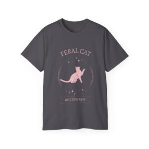 Feral Cat Whisperer Tribute Tee – Unisex Ultra Cotton Comfort for Rescuers & Cat Lovers